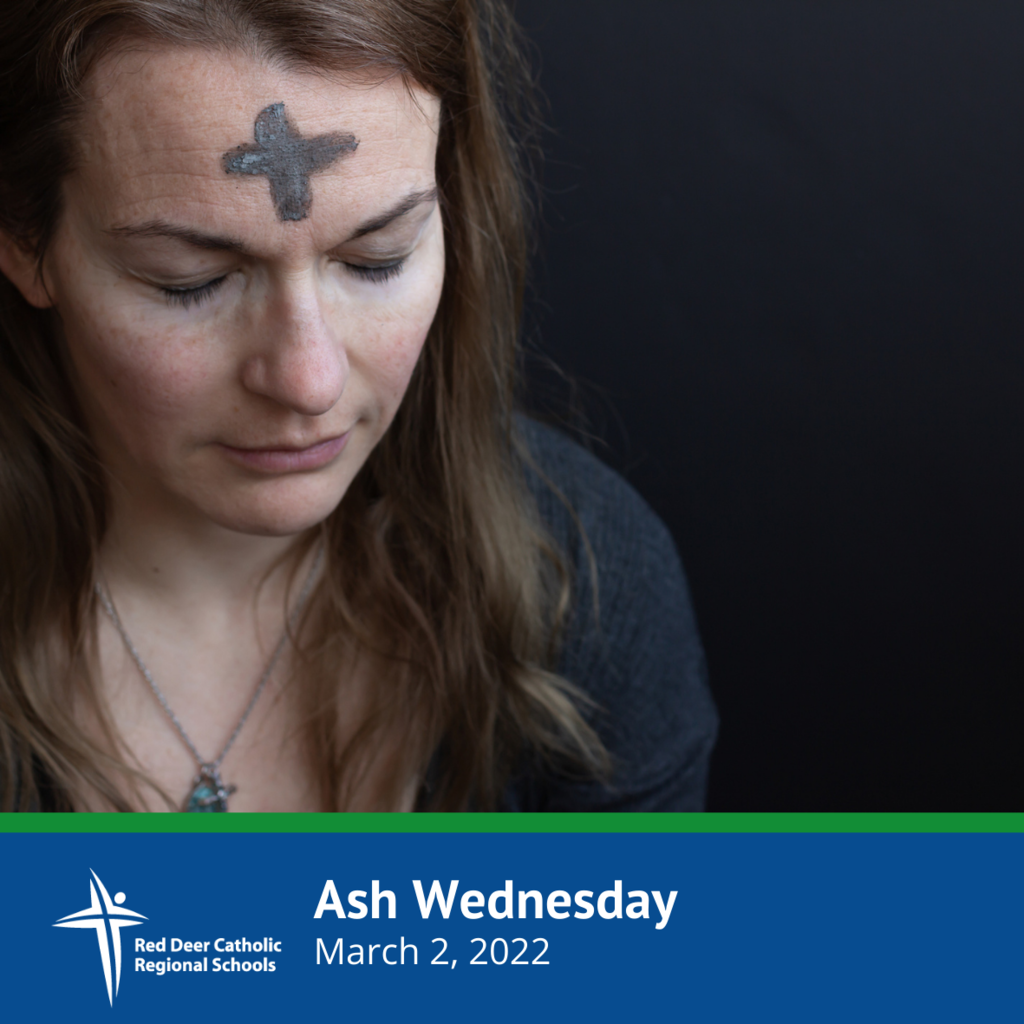 Ash Wednesday Red Deer Catholic Regional Schools