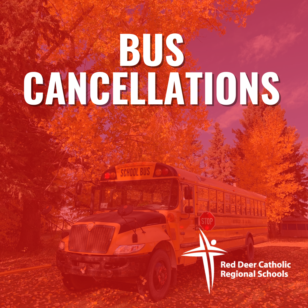 School Bus Cancellations Red Deer Catholic Regional Schools