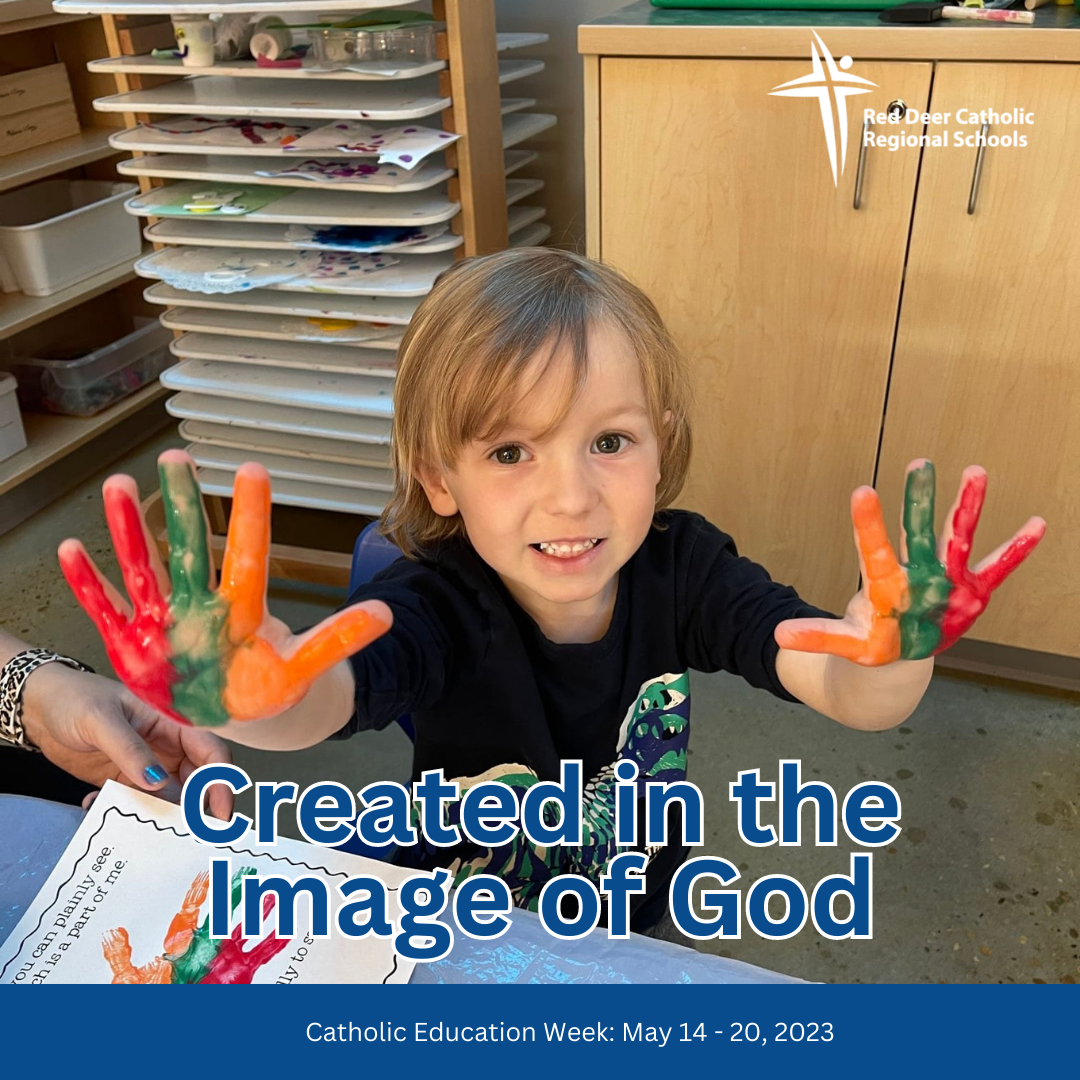 Catholic Education Week - Created in the Image of God | Red Deer ...