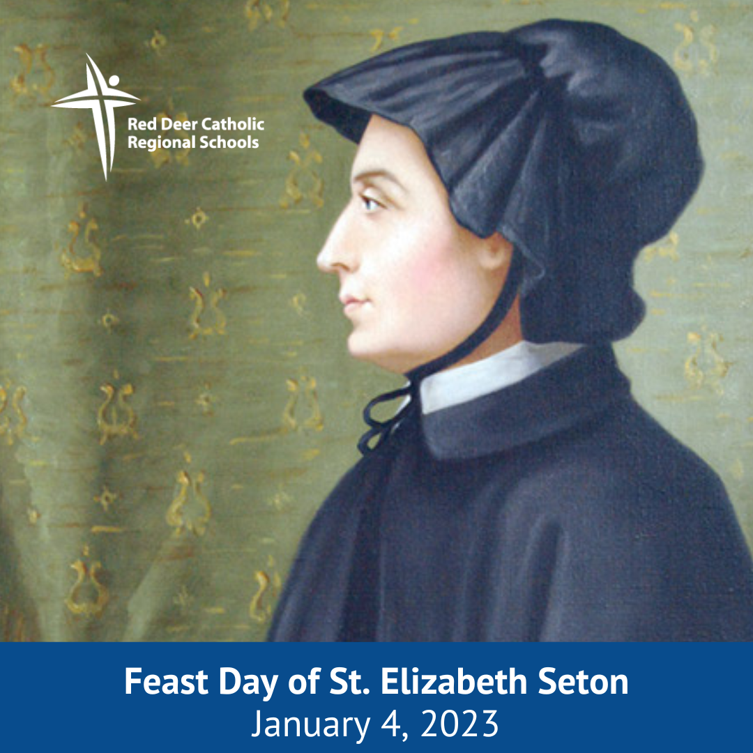 Feast Day of St. Elizabeth Seton | Red Deer Catholic Regional Schools