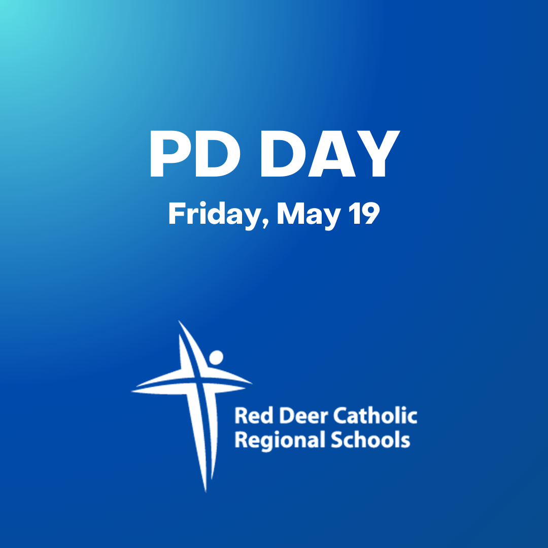 PD Day May 19 Red Deer Catholic Regional Schools