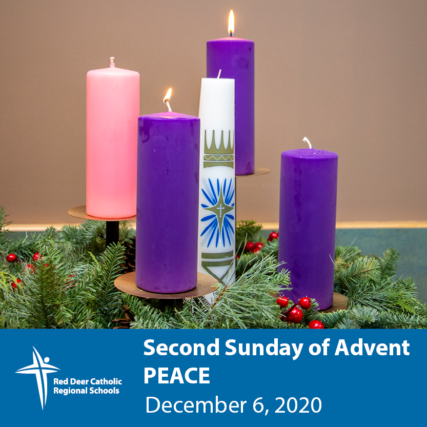 Second Sunday of Advent (Peace) Red Deer Catholic Regional Schools